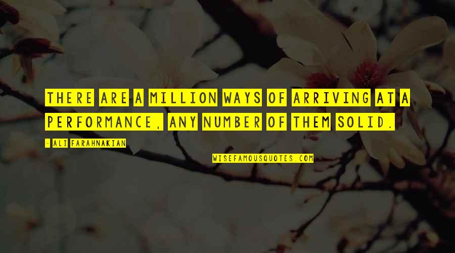 Giving 2nd Chance Quotes By Ali Farahnakian: There are a million ways of arriving at