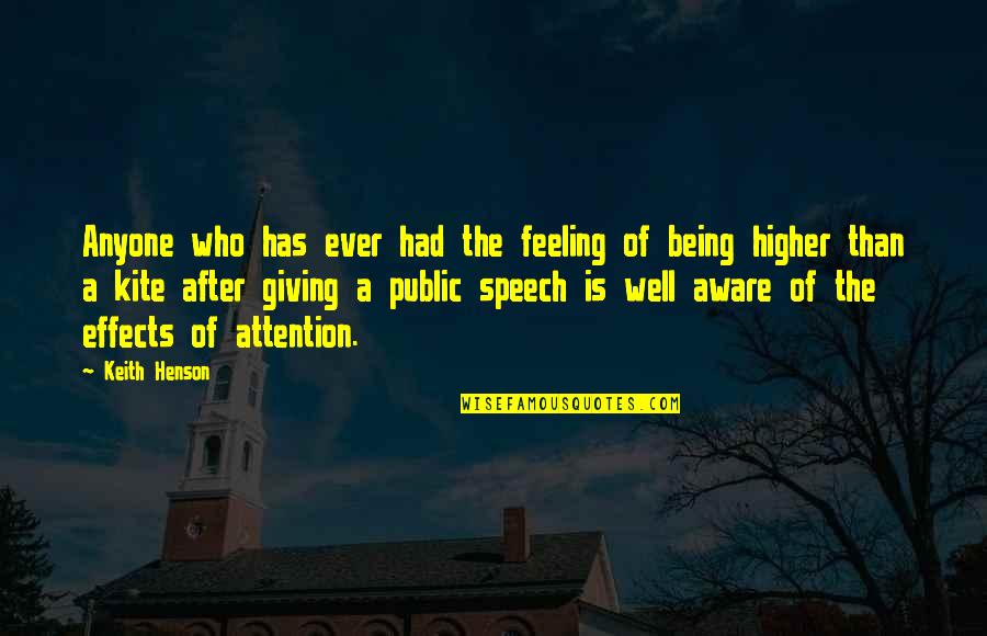 Giving A Speech Quotes By Keith Henson: Anyone who has ever had the feeling of