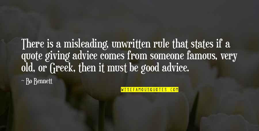 Giving Advice To Someone Quotes By Bo Bennett: There is a misleading, unwritten rule that states