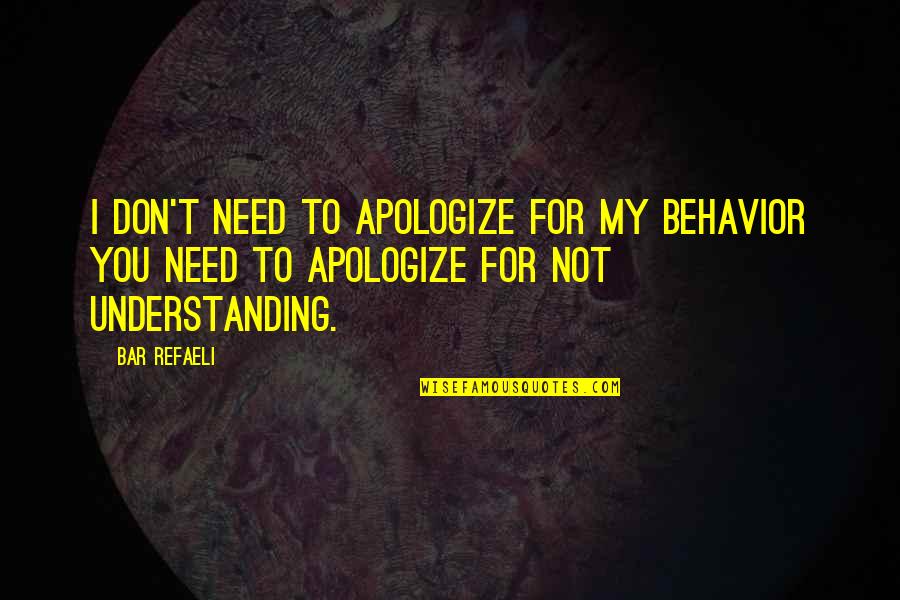 Giving And Receiving Feedback Quotes By Bar Refaeli: I don't need to apologize for my behavior