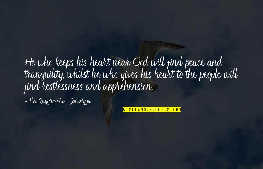 Giving From Heart Quotes By Ibn Qayyim Al-Jawziyya: He who keeps his heart near God will
