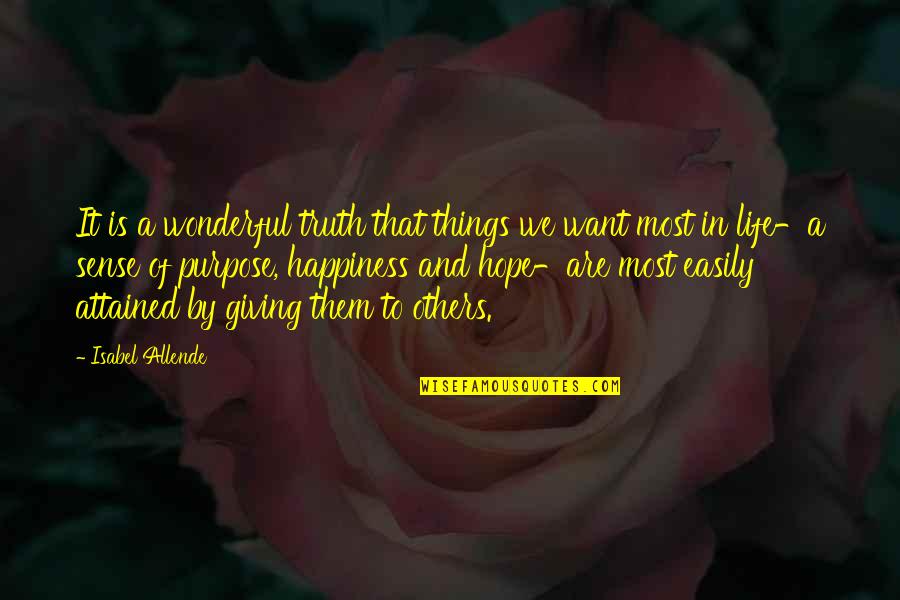Giving Others Hope Quotes By Isabel Allende: It is a wonderful truth that things we