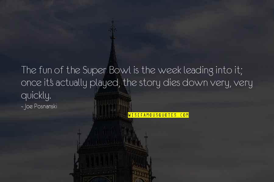 Giving The Gift Of Life Quotes By Joe Posnanski: The fun of the Super Bowl is the
