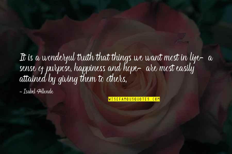 Giving Things To Others Quotes By Isabel Allende: It is a wonderful truth that things we