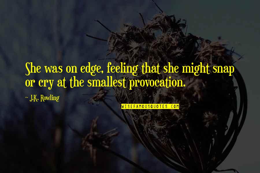 Giving To Others At Christmas Quotes By J.K. Rowling: She was on edge, feeling that she might