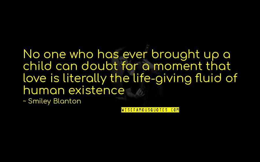 Giving Up For Love Quotes By Smiley Blanton: No one who has ever brought up a