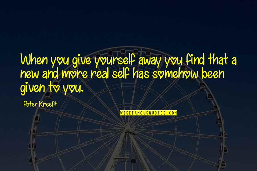 Giving Yourself Away Quotes By Peter Kreeft: When you give yourself away you find that