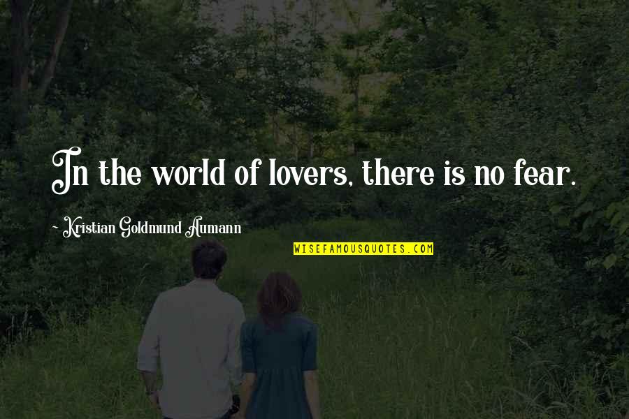 Giyu X Quotes By Kristian Goldmund Aumann: In the world of lovers, there is no