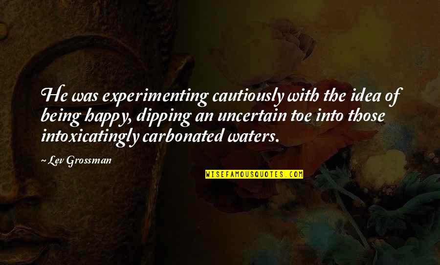 Gjertsen Norwegian Quotes By Lev Grossman: He was experimenting cautiously with the idea of Gjertsen Norwegian Quotes By Lev Grossman: He was experimenting cautiously with the idea of