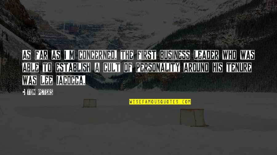 Gjorg Quotes By Tom Peters: As far as I'm concerned, the first business Gjorg Quotes By Tom Peters: As far as I'm concerned, the first business