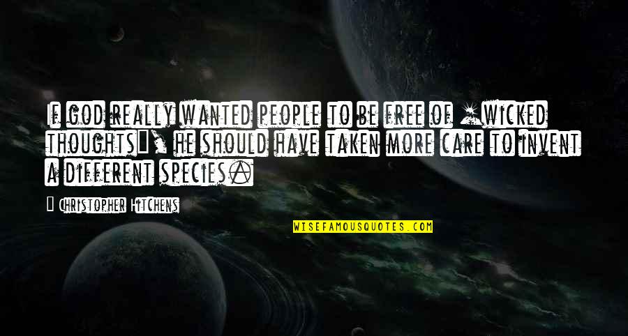 Glaced Quotes By Christopher Hitchens: If god really wanted people to be free