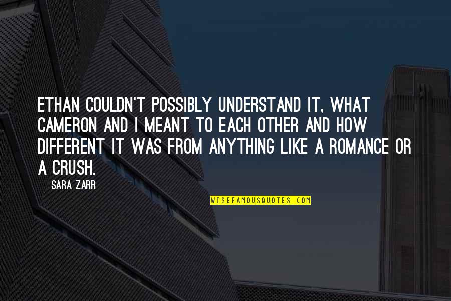 Glad She Is Gone Quotes By Sara Zarr: Ethan couldn't possibly understand it, what Cameron and Glad She Is Gone Quotes By Sara Zarr: Ethan couldn't possibly understand it, what Cameron and