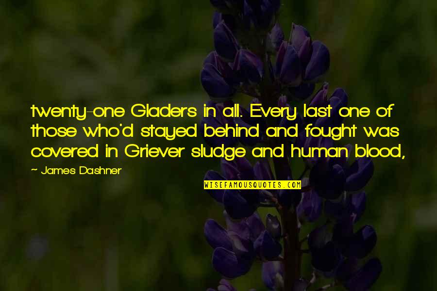 Gladers Quotes By James Dashner: twenty-one Gladers in all. Every last one of