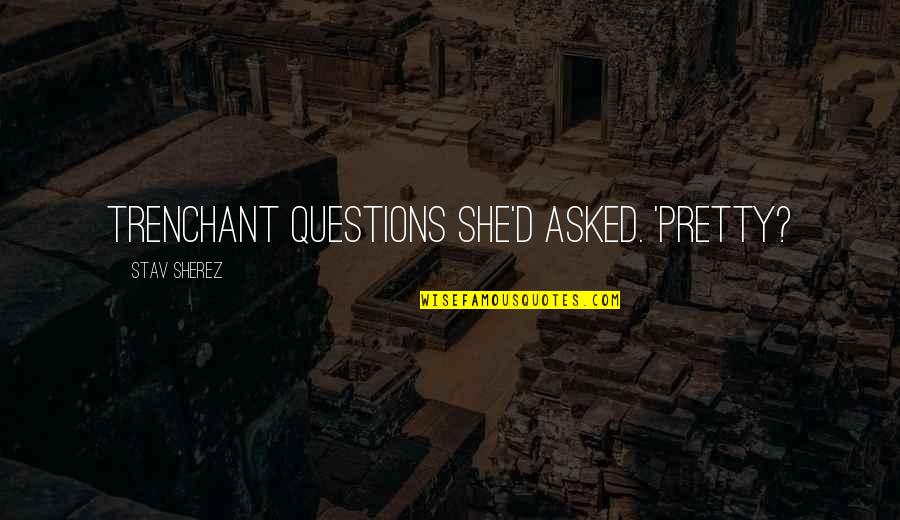 Gladiator Favorite Quotes By Stav Sherez: trenchant questions she'd asked. 'Pretty? Gladiator Favorite Quotes By Stav Sherez: trenchant questions she'd asked. 'Pretty?