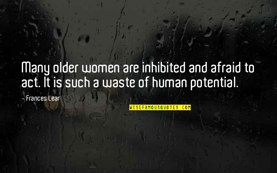 Gladiator Quintus Quotes By Frances Lear: Many older women are inhibited and afraid to
