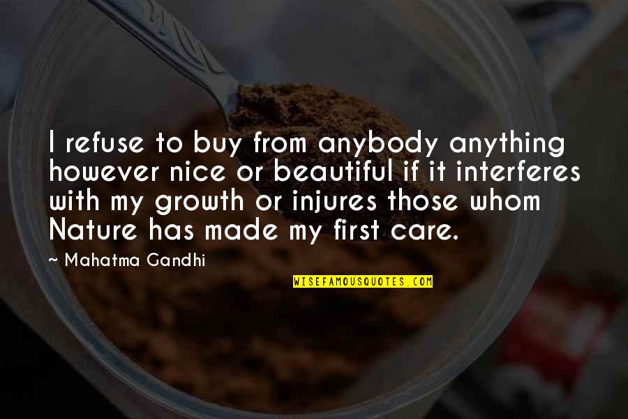 Glamour Images And Quotes By Mahatma Gandhi: I refuse to buy from anybody anything however