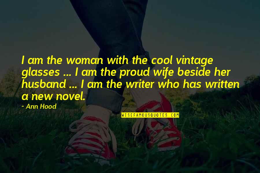 Glasses With Quotes By Ann Hood: I am the woman with the cool vintage