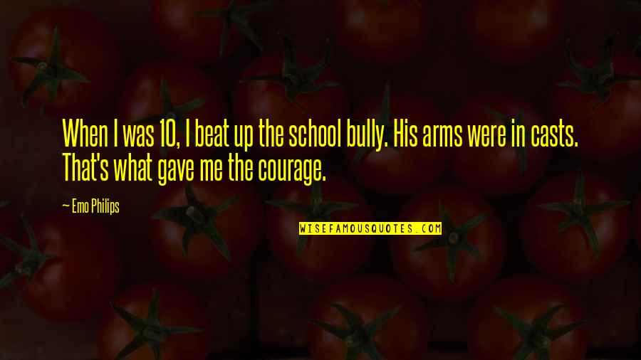 Glatman Filonuk Quotes By Emo Philips: When I was 10, I beat up the Glatman Filonuk Quotes By Emo Philips: When I was 10, I beat up the
