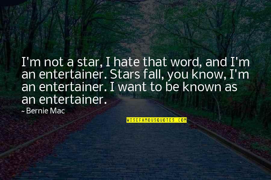 Glavas Decorative Concrete Quotes By Bernie Mac: I'm not a star, I hate that word, Glavas Decorative Concrete Quotes By Bernie Mac: I'm not a star, I hate that word,