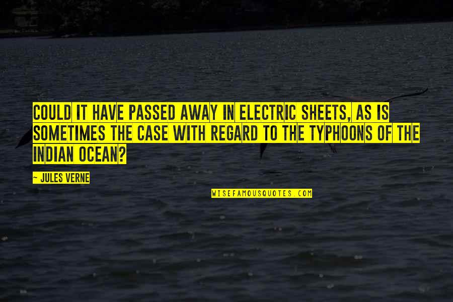 Gldm Quotes By Jules Verne: Could it have passed away in electric sheets, Gldm Quotes By Jules Verne: Could it have passed away in electric sheets,