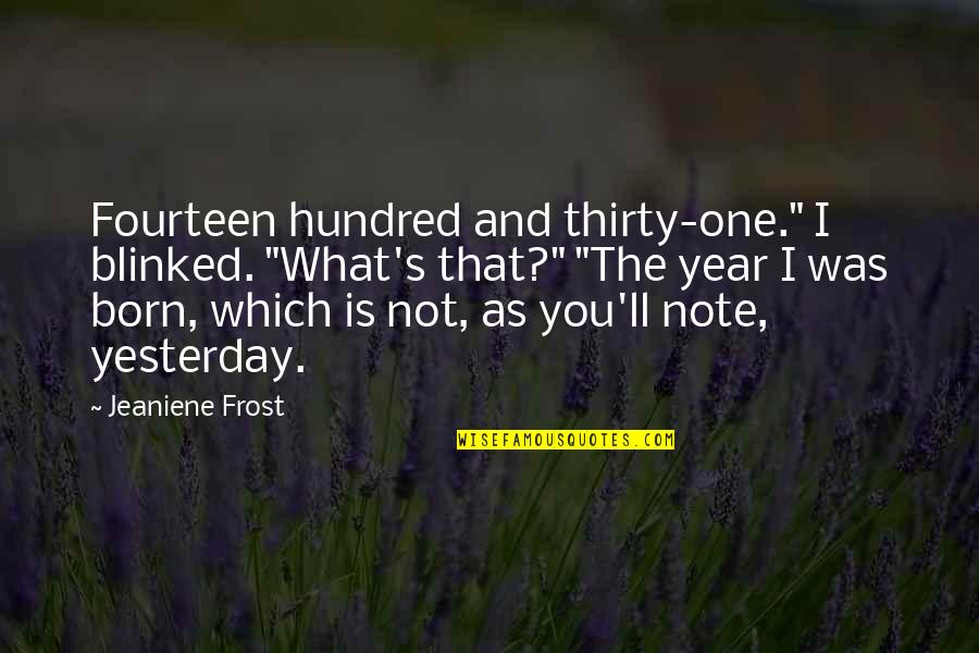 Gleams Crossword Quotes By Jeaniene Frost: Fourteen hundred and thirty-one." I blinked. "What's that?" Gleams Crossword Quotes By Jeaniene Frost: Fourteen hundred and thirty-one." I blinked. "What's that?"