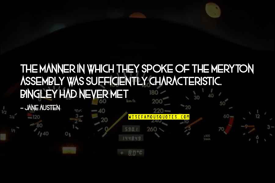 Gleaning Synonym Quotes By Jane Austen: The manner in which they spoke of the