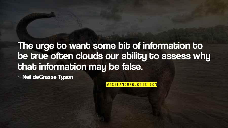 Gleick Genius Quotes By Neil DeGrasse Tyson: The urge to want some bit of information