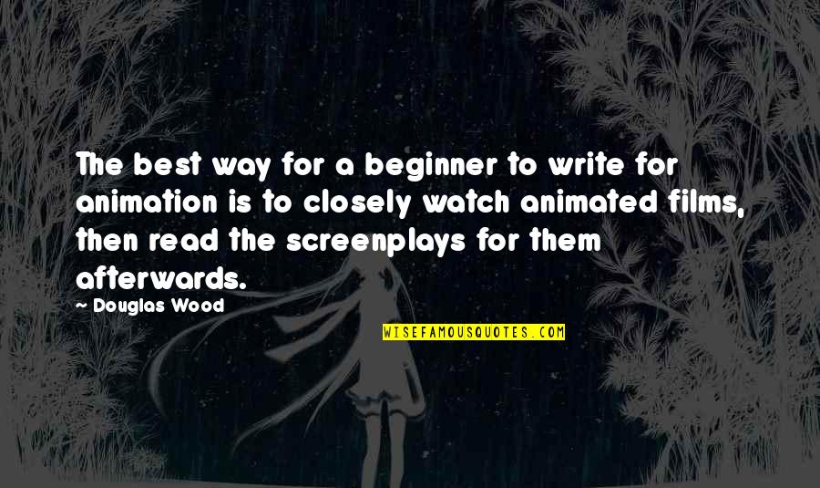 Glendel Full Quotes By Douglas Wood: The best way for a beginner to write Glendel Full Quotes By Douglas Wood: The best way for a beginner to write