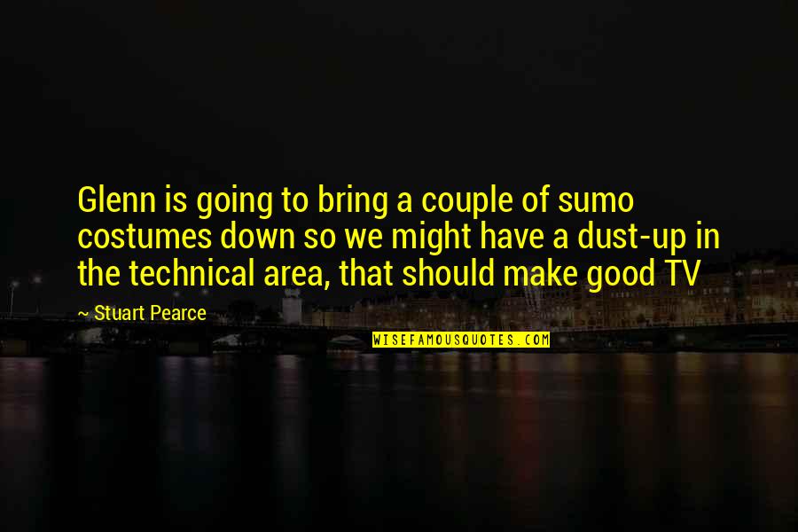 Glenn O'brien Quotes By Stuart Pearce: Glenn is going to bring a couple of