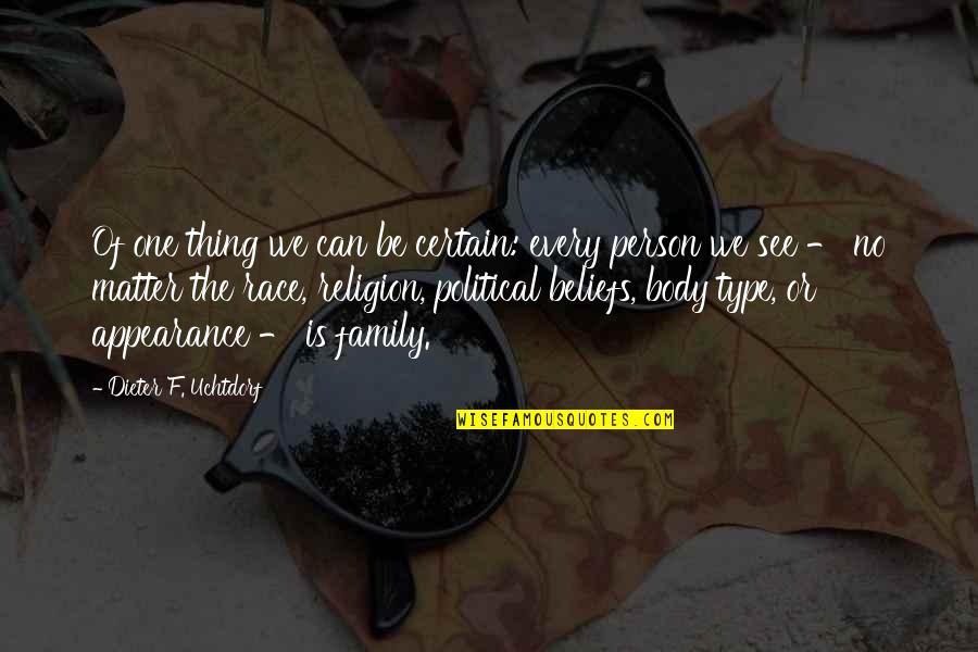 Glerups Quotes By Dieter F. Uchtdorf: Of one thing we can be certain: every Glerups Quotes By Dieter F. Uchtdorf: Of one thing we can be certain: every
