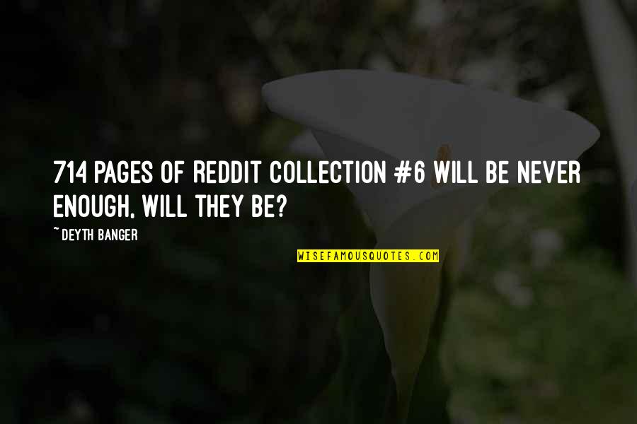 Gligor Gucev Quotes By Deyth Banger: 714 Pages of Reddit Collection #6 will be