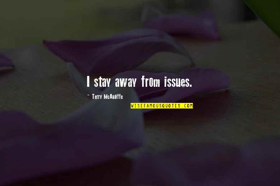 Glimpsed Crossword Quotes By Terry McAuliffe: I stay away from issues. Glimpsed Crossword Quotes By Terry McAuliffe: I stay away from issues.