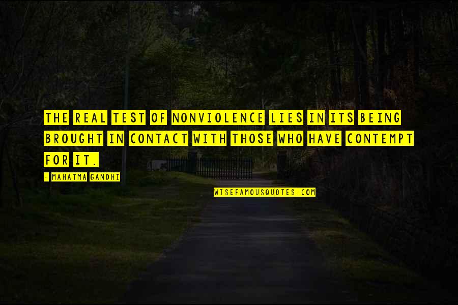 Glitch Starbound Quotes By Mahatma Gandhi: The real test of nonviolence lies in its Glitch Starbound Quotes By Mahatma Gandhi: The real test of nonviolence lies in its