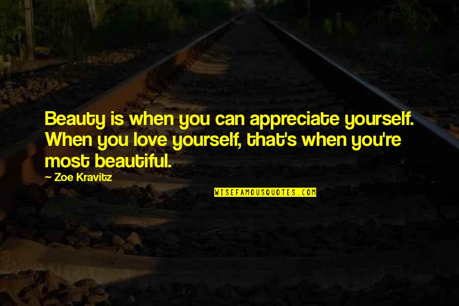 Glitter Graphics Friendship Quotes By Zoe Kravitz: Beauty is when you can appreciate yourself. When