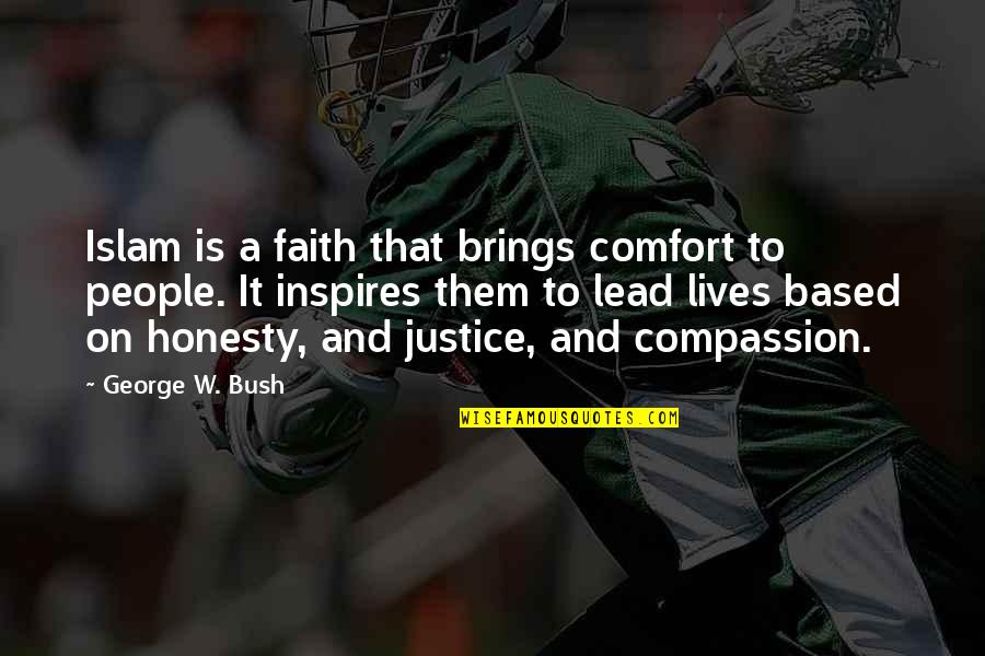 Glittering Lights Quotes By George W. Bush: Islam is a faith that brings comfort to Glittering Lights Quotes By George W. Bush: Islam is a faith that brings comfort to