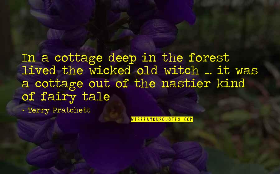 Gloating Sports Quotes By Terry Pratchett: In a cottage deep in the forest lived