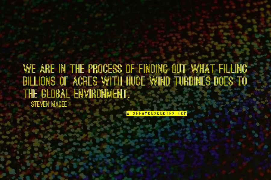 Global Warming Climate Change Quotes By Steven Magee: We are in the process of finding out