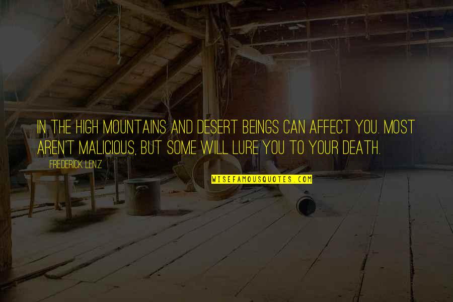 Globant Raleigh Quotes By Frederick Lenz: In the high mountains and desert beings can Globant Raleigh Quotes By Frederick Lenz: In the high mountains and desert beings can