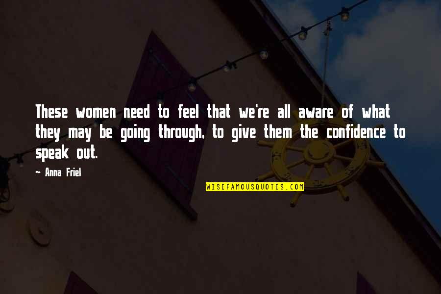 Globules Crayola Quotes By Anna Friel: These women need to feel that we're all