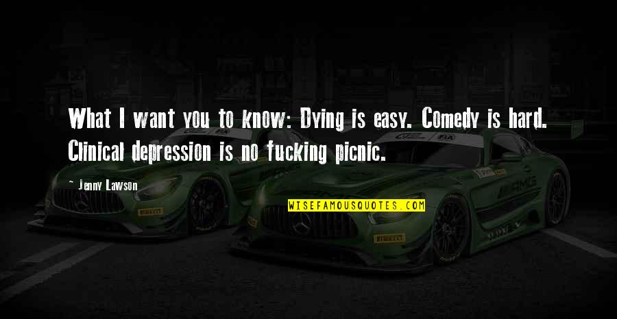 Gloms Def Quotes By Jenny Lawson: What I want you to know: Dying is Gloms Def Quotes By Jenny Lawson: What I want you to know: Dying is