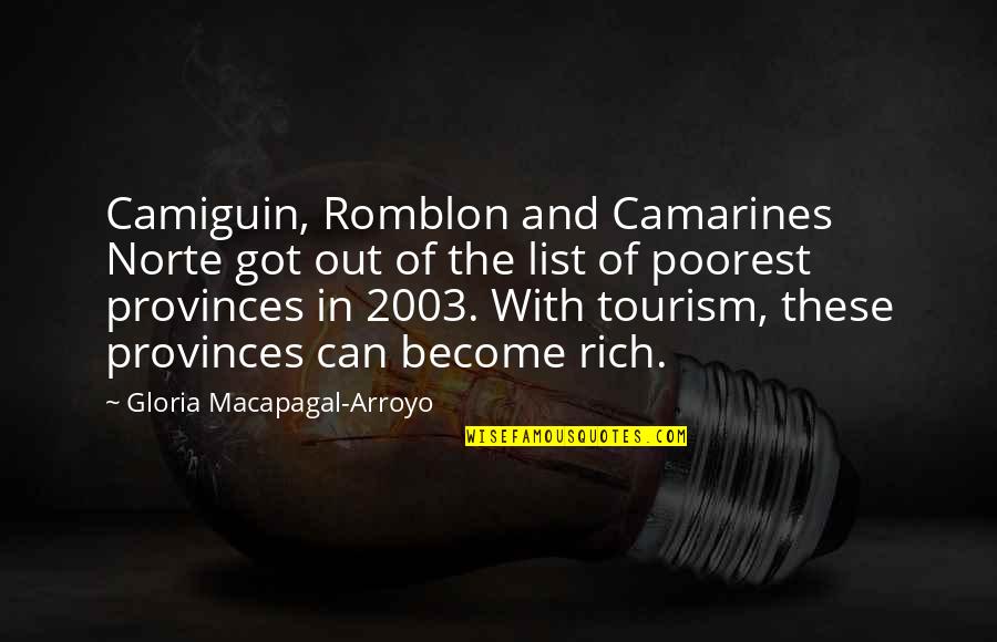 Gloria Macapagal Arroyo Quotes By Gloria Macapagal-Arroyo: Camiguin, Romblon and Camarines Norte got out of