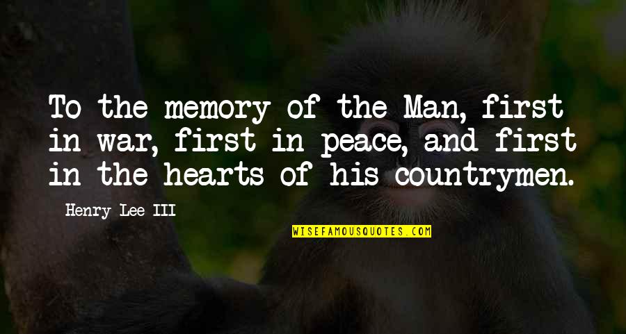 Gloria Nilson Quotes By Henry Lee III: To the memory of the Man, first in