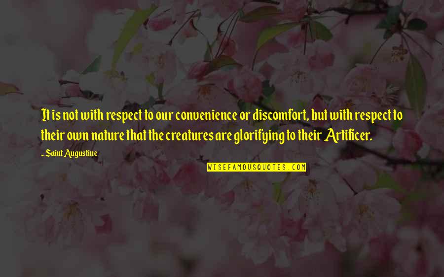 Glorifying Quotes By Saint Augustine: It is not with respect to our convenience