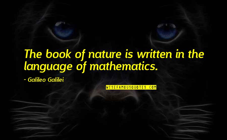 Glorious Sunset Quotes By Galileo Galilei: The book of nature is written in the