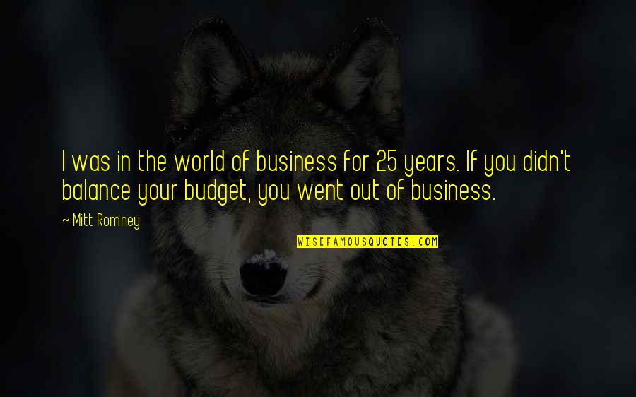 Glost Quotes By Mitt Romney: I was in the world of business for Glost Quotes By Mitt Romney: I was in the world of business for