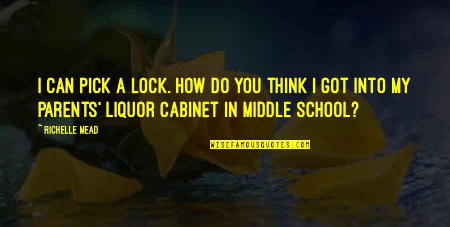 Glowdean Quotes By Richelle Mead: I can pick a lock. How do you Glowdean Quotes By Richelle Mead: I can pick a lock. How do you