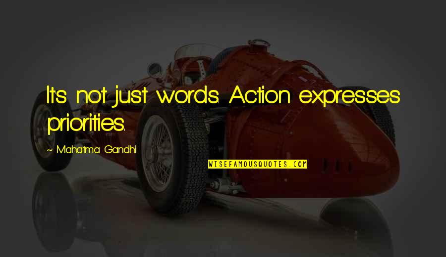 Glowing Skin Care Quotes By Mahatma Gandhi: It's not just words. Action expresses priorities. Glowing Skin Care Quotes By Mahatma Gandhi: It's not just words. Action expresses priorities.