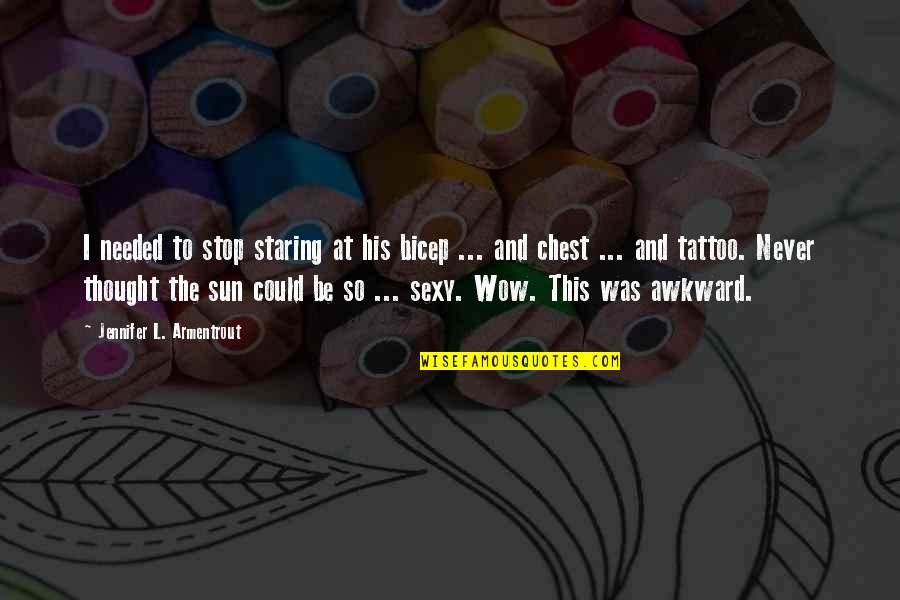Glowworm Grotto Quotes By Jennifer L. Armentrout: I needed to stop staring at his bicep Glowworm Grotto Quotes By Jennifer L. Armentrout: I needed to stop staring at his bicep