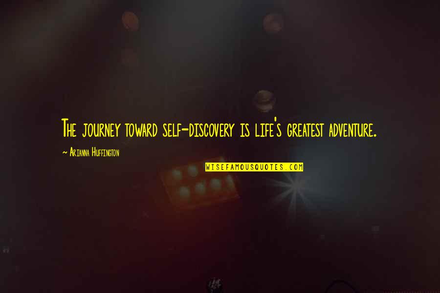 Glozell Hot Quotes By Arianna Huffington: The journey toward self-discovery is life's greatest adventure. Glozell Hot Quotes By Arianna Huffington: The journey toward self-discovery is life's greatest adventure.