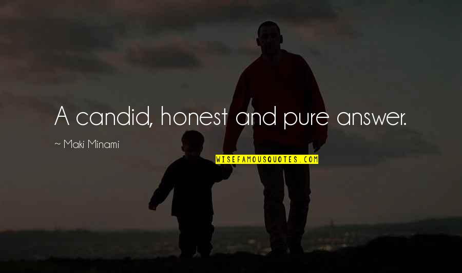Gluc Quotes By Maki Minami: A candid, honest and pure answer. Gluc Quotes By Maki Minami: A candid, honest and pure answer.